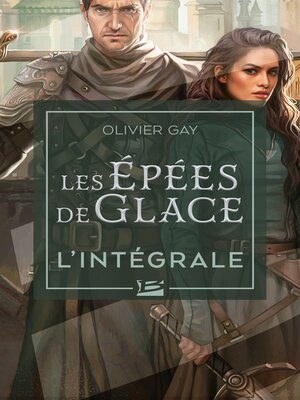 cover image of Les Épées de glace--L'Intégrale